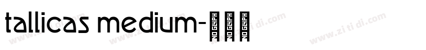 tallicas medium字体转换